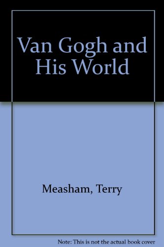 Beispielbild fr Van Gogh and His World (Great masters) zum Verkauf von Dailey Ranch Books