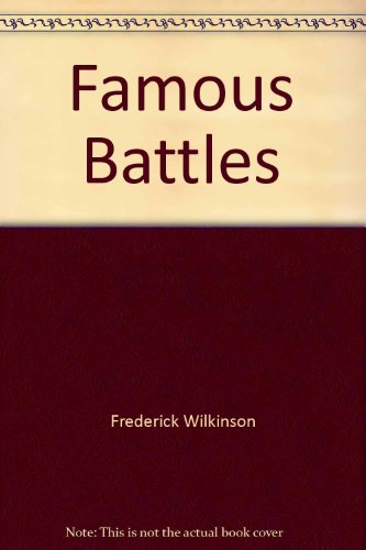 Stock image for Famous Battles (MacDonald New Reference Library) for sale by Discover Books