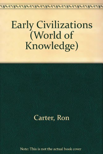 Beispielbild fr Early Civilizations (World of Knowledge) zum Verkauf von medimops
