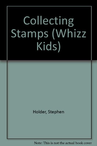 9780382064388: Collecting Stamps (WHIZZ KIDS)