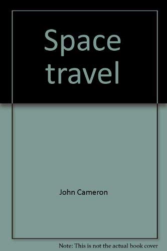 Space travel (Starters facts. Blue) (9780382064838) by Cameron, John