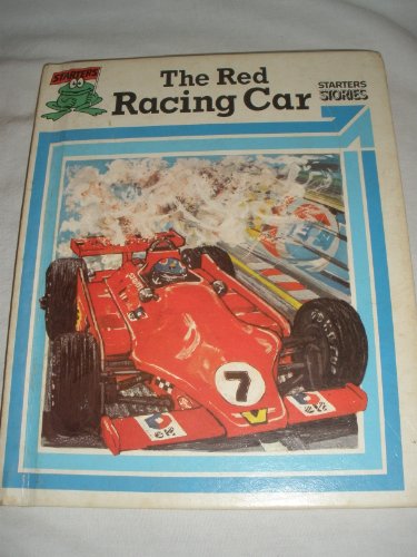 The Red Racing Car (Starters Stories. Blue ; 2) (9780382065026) by Swallow, Su; Theakston, Margaret; Steele, Philip