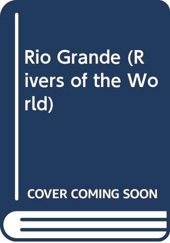 Beispielbild fr The Rio Grande zum Verkauf von Better World Books