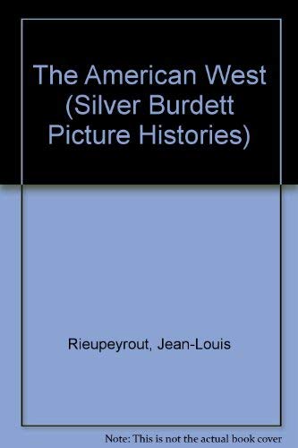Beispielbild fr The American West (Silver Burdett Picture Histories) (English and French Edition) zum Verkauf von Hafa Adai Books