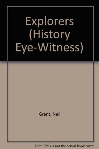 9780382066658: Explorers (History Eye-Witness)