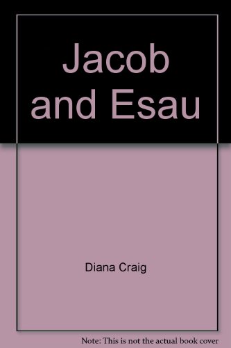 Jacob and Esau (Bible stories) (9780382067952) by Craig, Diana