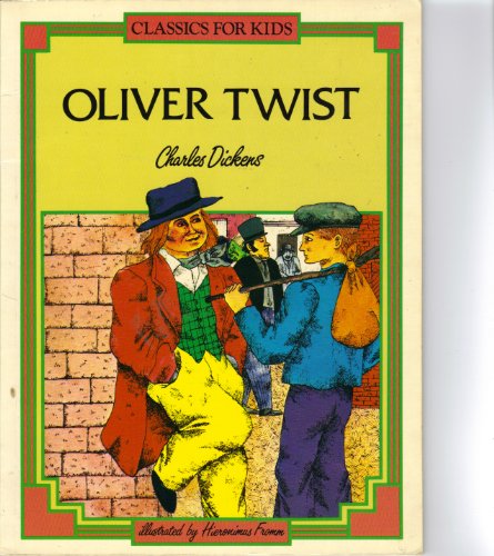 Imagen de archivo de Oliver Twist (Classics for Kids) a la venta por BookHolders