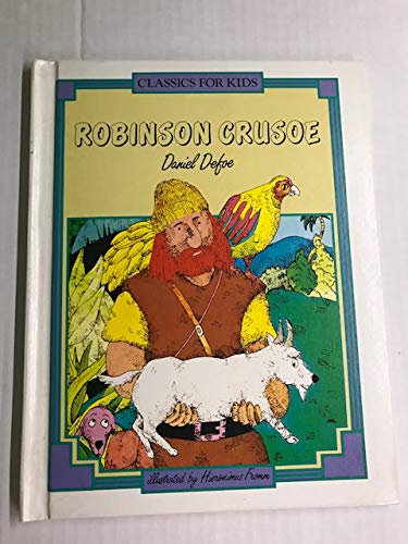 Robinson Crusoe (Classics for Kids) (9780382068157) by Fink, Joanne; Defoe, Daniel