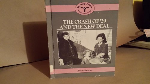 Beispielbild fr The crash of '29 and the New Deal (Turning points in American history) zum Verkauf von Nealsbooks