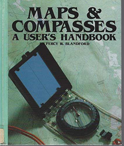 Stock image for Maps and Compasses: A User's Handbook for sale by Better World Books