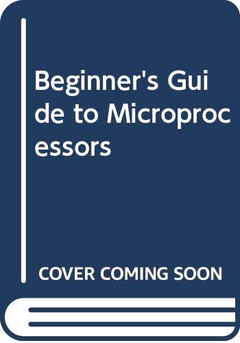 Stock image for Beginner's Guide to Microprocessors for sale by HPB-Red