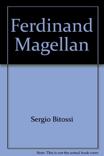 Ferdinand Magellan (Why they became famous) (9780382068546) by Bitossi, Sergio
