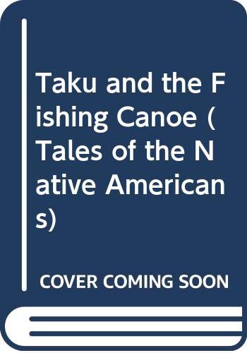 Stock image for Taku and the Fishing Canoe for sale by Ken's Book Haven