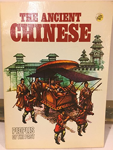 Stock image for The Ancient Chinese (Peoples of the Past) for sale by Hawking Books