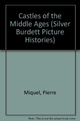 Beispielbild fr Castles of the Middle Ages (Silver Burdett Picture Histories) zum Verkauf von Star Canyon Books