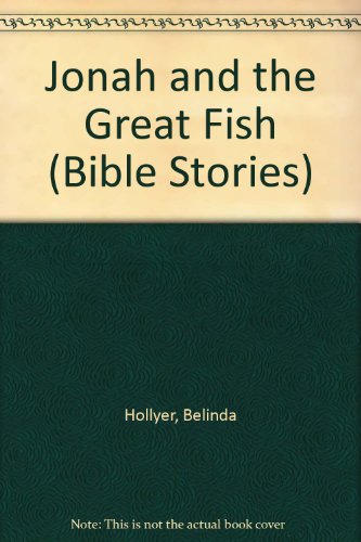 Imagen de archivo de Jonah and the Great Fish (Bible Stories) a la venta por Isle of Books