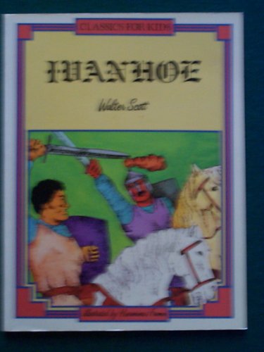 Beispielbild fr Ivanhoe (Classics for Kids) zum Verkauf von SecondSale