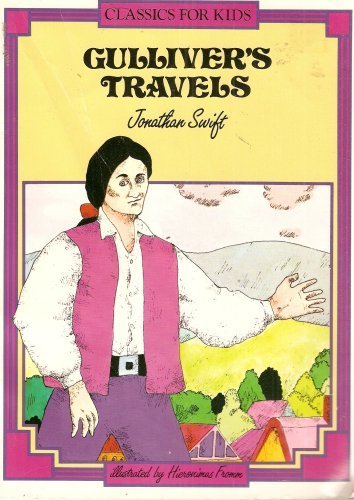 Imagen de archivo de Gulliver's Travels (Classics for Kids) a la venta por Wonder Book