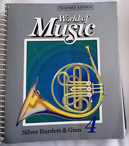 Beispielbild fr Silver Burdett, World Of Music 4th Grade Spiral Teacher Edition, 1988 ISBN: 0382070585 zum Verkauf von Jenson Books Inc