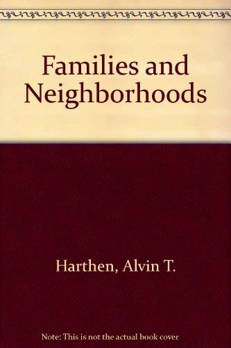 Stock image for Families and Neighborhoods (The World and Its People) for sale by Lighthouse Books and Gifts