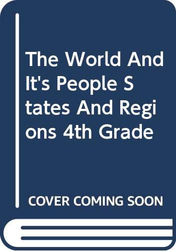 Stock image for The World And It's People States And Regions 4th Grade for sale by Georgia Book Company
