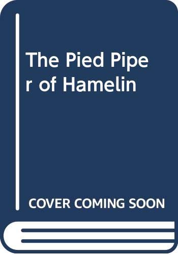 Imagen de archivo de The Pied Piper of Hamelin a la venta por Better World Books