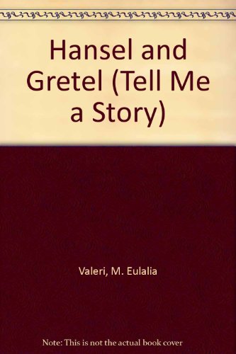 Stock image for Hansel and Gretel (Tell Me a Story) (English and Spanish Edition) for sale by Dailey Ranch Books