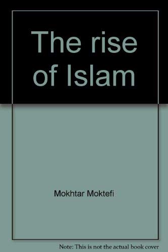 Stock image for The Rise of Islam for sale by Better World Books
