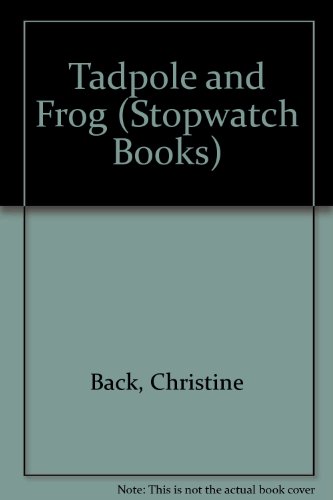 Stock image for Tadpole and Frog (Stopwatch Books) for sale by SecondSale