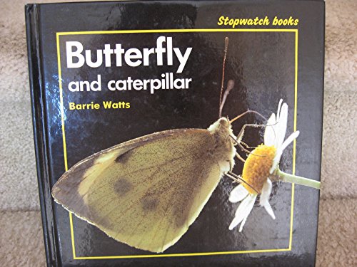 Stock image for Butterfly and Caterpillar (Stopwatch Books) for sale by Wonder Book