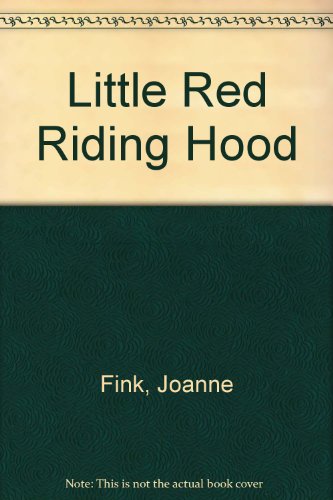 Little Red Riding Hood (English and Spanish Edition) (9780382093807) by Fink, Joanne; Peris, Carme