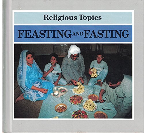 Feasting and Fasting (Religious Topics) (9780382094491) by Mayled, Jon