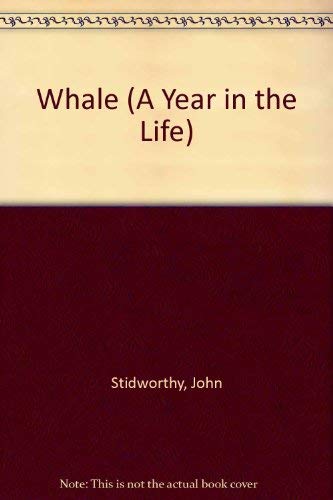 9780382094552: Whale (A Year in the Life)