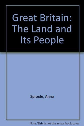 Imagen de archivo de Great Britain: The Land and Its People a la venta por BookHolders