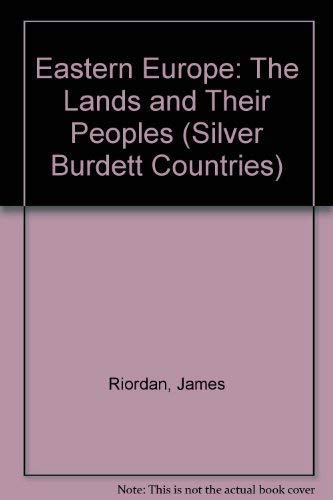 9780382094682: Eastern Europe: The Lands and Their Peoples (Silver Burdett Countries)