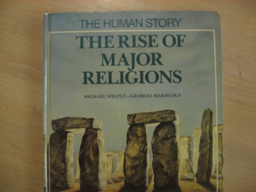 Beispielbild fr The Rise of Major Religions (Human Story) (English and French Edition) zum Verkauf von -OnTimeBooks-