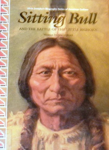 Stock image for Sitting Bull and the Battle of the Little Big Horn for sale by ThriftBooks-Atlanta