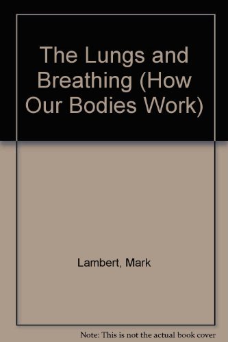 Stock image for Lungs and Breathing for sale by Better World Books