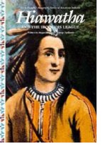 Imagen de archivo de Hiawatha and the Iroquois League (Alvin Josephy's Biography Series of American Indians) a la venta por HPB Inc.