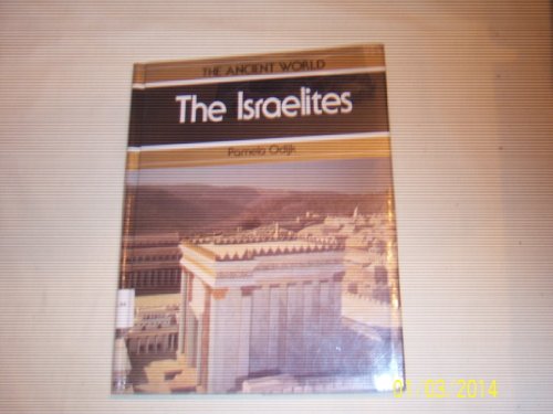 Stock image for The Israelites (Ancient World) for sale by Irish Booksellers