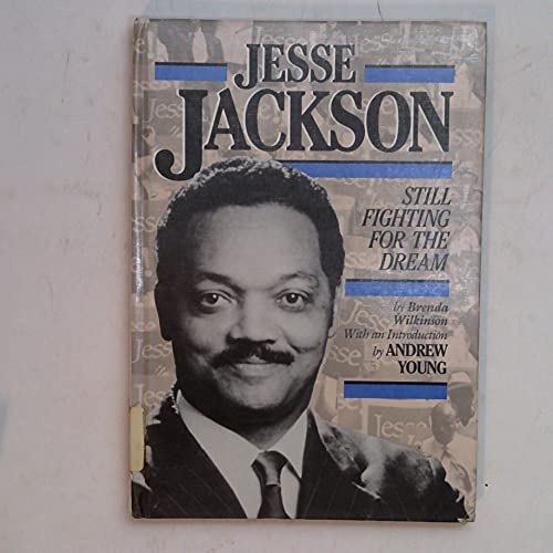 9780382099267: Jesse Jackson: Still Fighting for the Dream (History of the Civil Rights Movement)