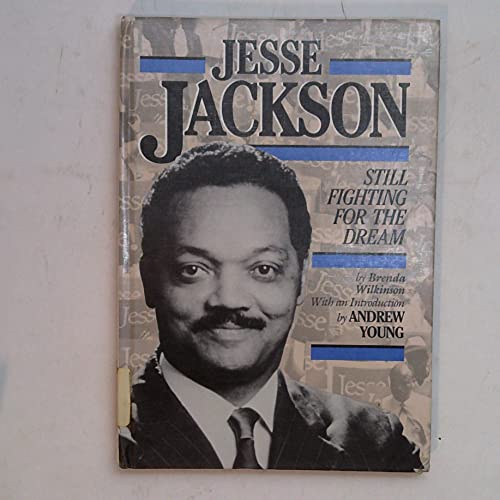 Stock image for Jesse Jackson : Still Fighting for the Dream for sale by Better World Books