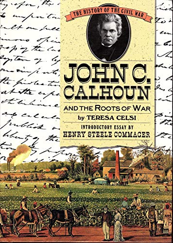 Beispielbild fr John C. Calhoun and the Roots of War zum Verkauf von Better World Books