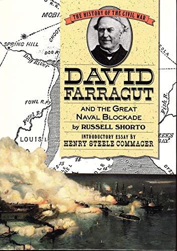 David Farragut and the Great Naval Blockade (History of the Civil War Series) - Shorto, Russell