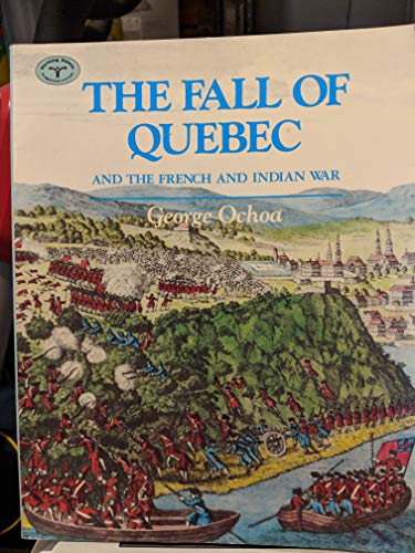 Beispielbild fr The Fall of Quebec, and the French and Indian War: And the French and Indian War zum Verkauf von ThriftBooks-Atlanta