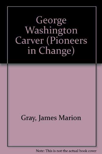 Beispielbild fr George Washington Carver zum Verkauf von Better World Books