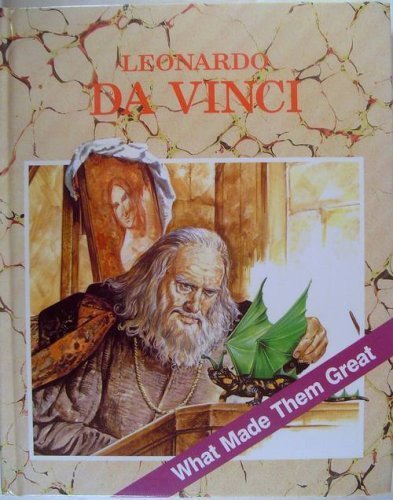 Beispielbild fr Leonardo Da Vinci (What Made Them Great Series) zum Verkauf von Irish Booksellers