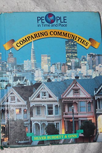 Stock image for Comparing Communities (People, Time and Place/Grade 3, Student Text) for sale by Ozark Relics and Rarities