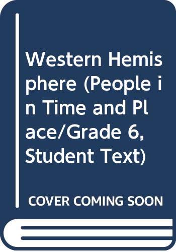 Beispielbild fr Western Hemisphere (People in Time and Place/Grade 6, Student Text) zum Verkauf von Better World Books