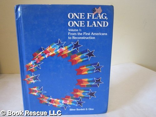 One Flag, One Land (Silver Burdett and Ginn United States History, Volume 2 From Reconstruction to the Present) (9780382129247) by Richard C. Brown; Herbert J. Bass